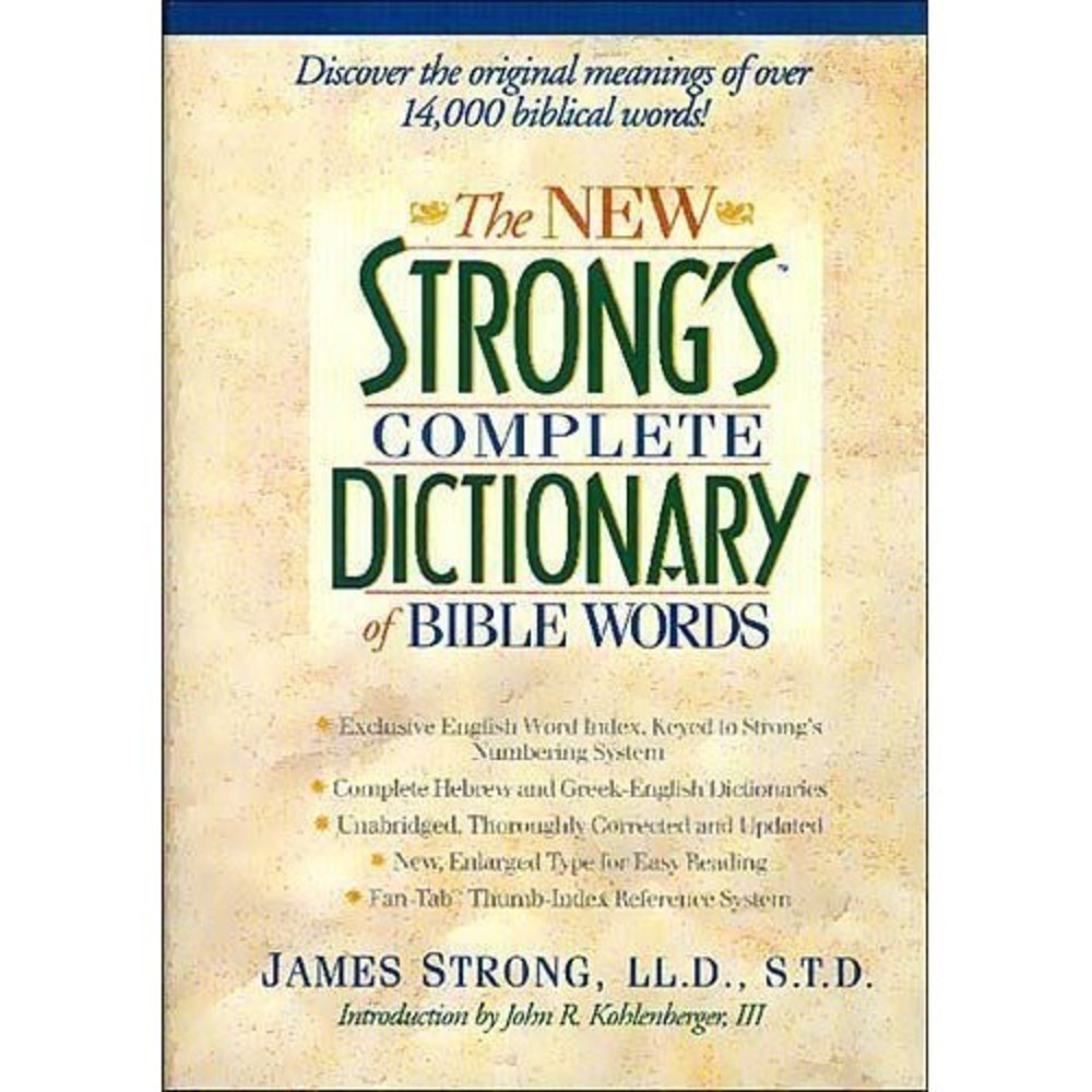 H2 New Strongs Complete Dictionary of Bible Words by James Strong hardcover book